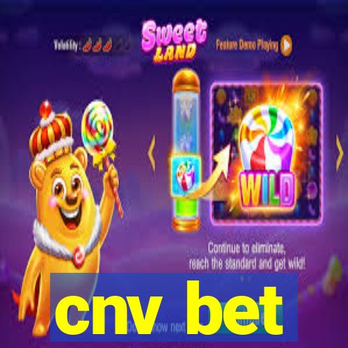 cnv bet